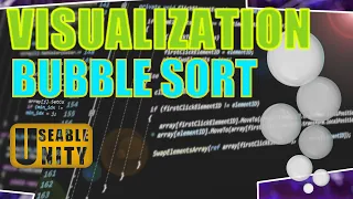 Useable Unity Sorting Algorithms Visualization Bubble Sort Basics Unity