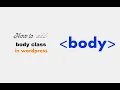 How to add class in body in wordpress by WP Classes
