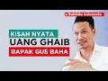Download Lagu UANG GHAIB ITU ADA   GUS BAHA