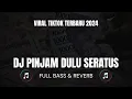 Download Lagu DJ REMIX 2024: PINJAM DULU SERATUS X SLOWLY PROJECT