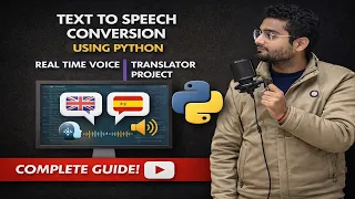Text to Speech Conversion using Python Real Time Voice Translator Project