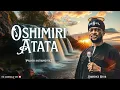 Download Lagu Oshimiri Atata | Lawrence Oyor | Deep Soaking Prayer Charge Instrumental
