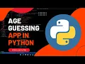 This Python App can guess your age Binary Search Algorithms How to build