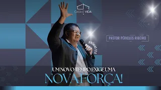 UM NOVO TEMPO EXIGE UMA NOVA FORÇA | PR. PÉRICLES RIBEIRO | JEREMIAS 12:5