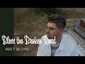 Matt Bloyd - Bless the Broken Road Cover