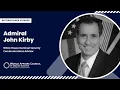 Geopolitical Hotspots Explained by Admiral John Kirby