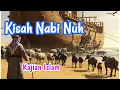 Download Lagu Bahtera Nabi Nuh di Gunung Ararat