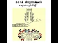 Gelmiyorsun - Ezginin Günlüğü
