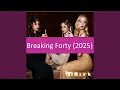 Download Lagu Breaking Forty (2025 Remaster)