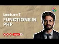 Lecture 7 Functions in PHP