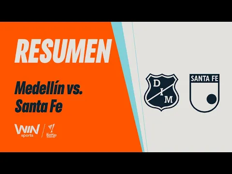 Video Thumbnail: Medellín vs. Santa Fe (resumen y goles) | Liga BetPlay Dimayor 2025-1 | Final - Vuelta