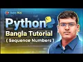 Python Bangla Tutorial Lecture 20 Sequence Numbers