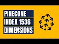Create a Pinecone index using OpenAI text-embedding-3-small with 1536 dimensions