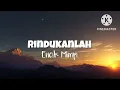 Download Lagu Rindukanlah - Encik Mimpi (lirik)