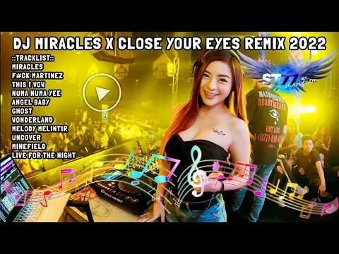 Download MP3 DJ MIRACLES X CLOSE YOUR EYES REMIX 2022 - DJ TERBARU 2022 MELINTIR