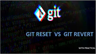 17 Difference between git reset and git revert with Practical