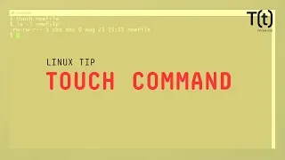 How to use the touch command 2-Minute Linux Tips