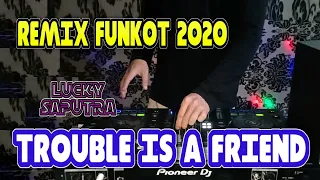 Download DJ FUNKOT TROUBLE IS A FRIEND 2020 MIX TERBAIK (HOUSE MUSIC REMIX KENCENG) MP3