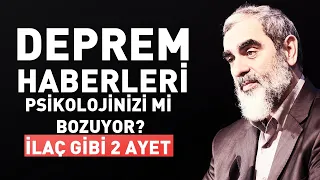 DEPREM HABERLERİ PSİKOLOJİNİZİ Mİ BOZUYOR? İLAÇ GİBİ 2 AYET