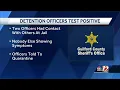 Guilford County detention center officers test positive for coronavirus