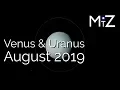 Venus Trine Uranus Monday August 26th 2019 - True Sidereal Astrology