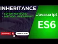 JavaScript ES6 Inheritance Explained for Beginners Master extends and super Keywords with Examples