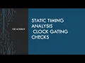 sta lec30 clock gating checks part-1 Static Timing Analysis tutorial VLSI