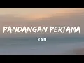 Download Lagu RAN - Pandangan Pertama | Lirik Video