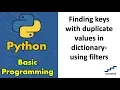 Finding keys with duplicate values in dictionary-using filters