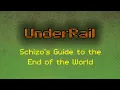 Underrail - Schizo s Guide to the End of the World