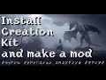 Install Creation Kit and make a mod Episode 3