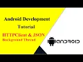 Android Development Tutorial - HTTPClient and JSON Part 2 Background Thread