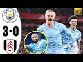 Lagu Manchester City vs Fulham 3-0 Highlights \u0026 All Goals 2026 🔥 Erling Haaland Goal