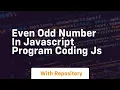 Even odd number in javascript program coding js