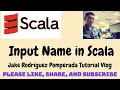 Input Name in Scala
