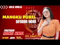 Download Lagu Difarina Indra Adella. Mangku Purel.Om Grafyta Kendal. Halal Bihalal \