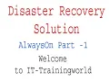 Disaster Recovery Solution - SQL AlwaysOn Part