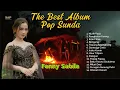 Download Lagu The Best Album Pop Sunda Terpopuler | Fanny Sabila Full Album Terbaru #lagusunda #fannysabila
