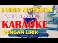 Download Lagu KARAOKE Dan LIRIK INI RINDU ~ O BURUNG NYANYIKANLAH ~ Farid Hardja