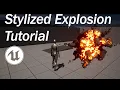 Embergen To Unreal Stylized Explosion Tutorial