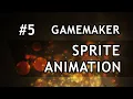 GameMaker Studio Tutorial - Episode 5 Sprite Animation