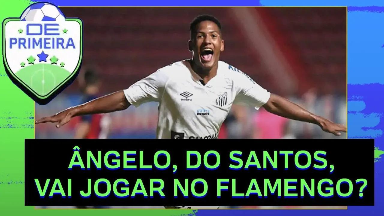 ÂNGELO DIZ NÃO AO FLAMENGO! SANTOS aceita proposta de R$ 66 MILHÕES