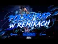 Download Lagu ❌💙💣POLSKI RAP W REMIXACH 2025 💙VOL.44 💣❌😍LUTY 2025 😍⚡💥 @DJ PATRYŚ 💥⚡