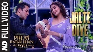 jalte diye full video song prem ratan dhan payo salman khan sonam kapoor t series