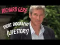 Richard Gere - Short Biography Life Story