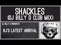 Lagu RJ’s Latest Arrival - Shackles (DJ Billy D Club Mix)