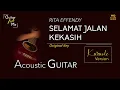 Download Lagu SELAMAT JALAN KEKASIH - RITA EFFENDY - AKUSTIK GITAR KARAOKE