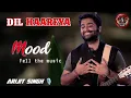 Dil Haareya | Arijit Singh | Tanya Maniktala | Danesh Razvi | Vivian Richard | JUNO | Dharma 2.0