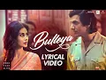 Download Lagu Bulleya | Lyrical Video | Rabbi Shergill | Shahid Mallya | RAW | John Abraham | Mouni R | Jackie S