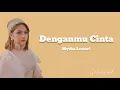 Download Lagu Mytha Lestari - Denganmu Cinta ( Lirik )